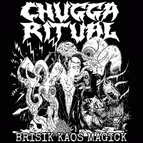 Chugga Ritual : Brisik Kaos Magick